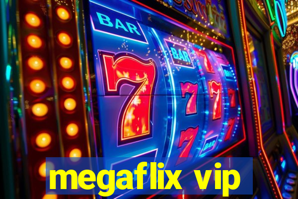 megaflix vip